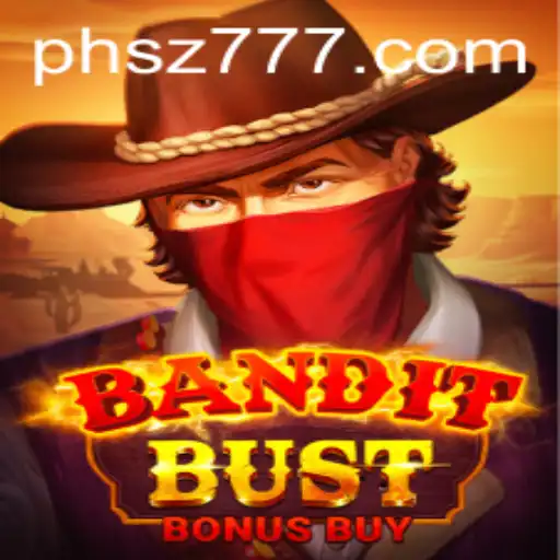 Unveiling Bandit Bust Bonus Buy