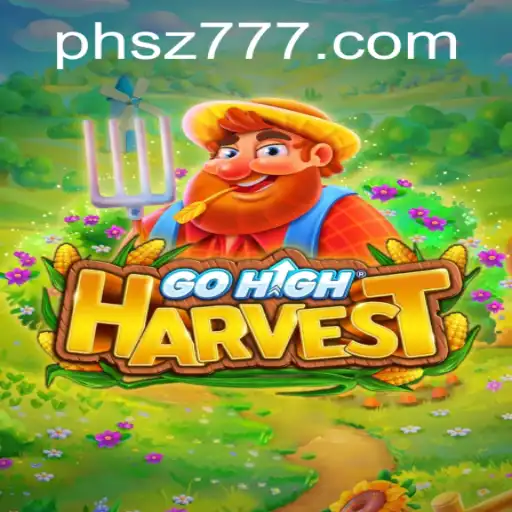 GoHighHarvest: Unveiling the Adventure with sz777