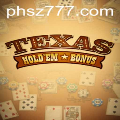 Understanding Texas Hold'em Bonus